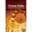 Trans Fats Replacement Solutions - Dharma R. Kodali - 2014